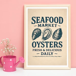 Oyster Print – Vintage Seafood Market Poster, Coastal Kitchen Wall Decor, Nautical Restaurant Art, Quirky Kitchen Wall Print, Foodie Gift