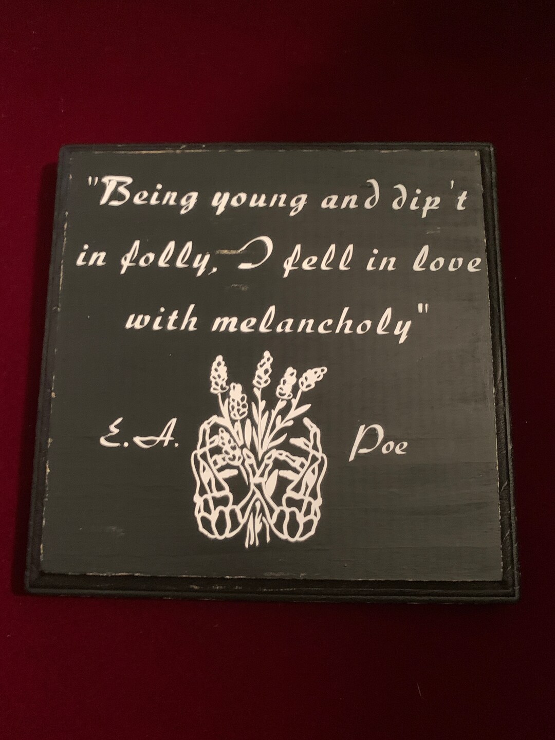 Melancholy Quote Plaque Edgar Allan Poe Goth Home Decor Gothic House Sign Housewarming Gift