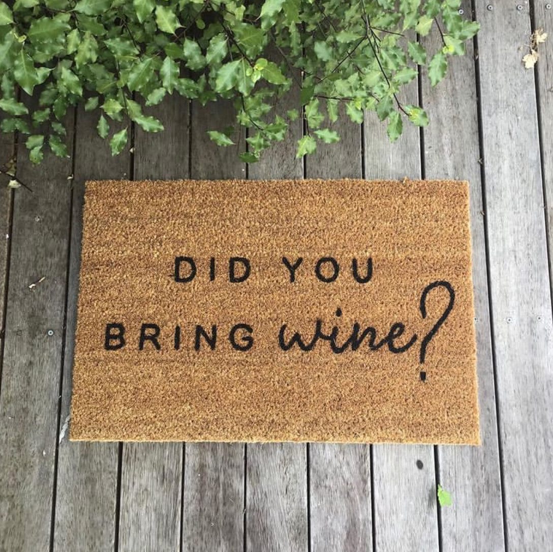 Did You Bring Wine Door Mat Funny Unique Gift Cute Door Etsy