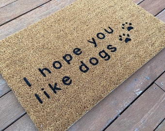 I hope you like dogs door mat, funny, custom doormat | cute door mat | outdoor door mat wedding gift | housewarming gift | personalised mat