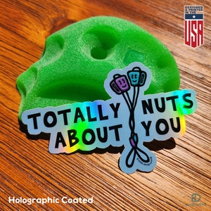 Totally Nuts About You Kiss-cut glänzend beschichteter Vinyl-Aufkleber | Klettern