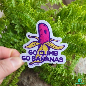 Go Climb Go Bananen glänzend beschichtete Kiss-cut Vinyl Sticker | Klettern