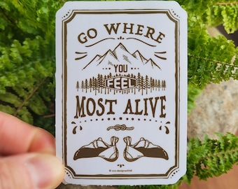 Go Where You Feel Most Alive Glossy Coated Kiss-cut Vinyl Sticker | Rock Climbing