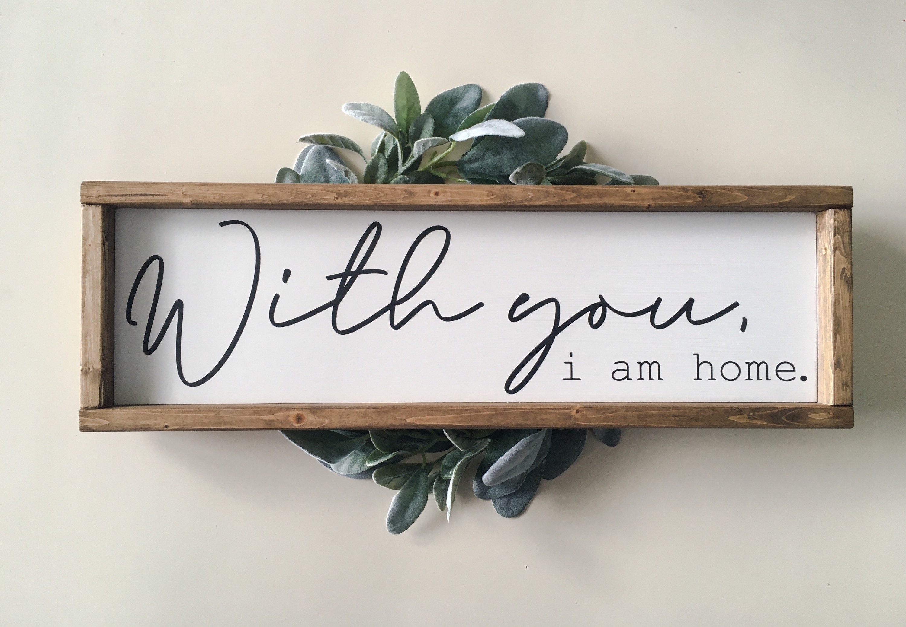 With you i am home sign master bedroom sign bedroom sign etsy