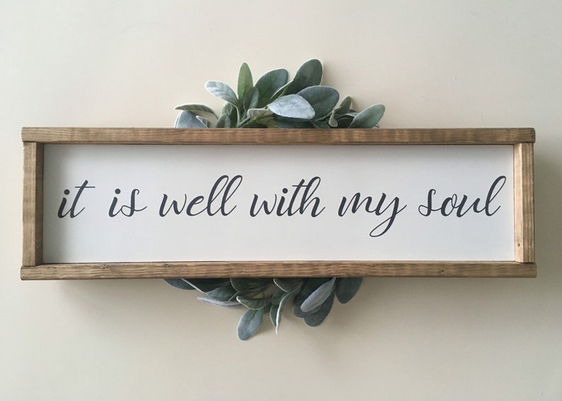 It is Well With My Soul Sign Hymn Sign Inspirational Sign Etsy