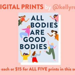 Puede incluir: Cinco impresiones digitales con ilustraciones de mujeres en varias poses con el texto "ALL BODIES ARE GOOD BODIES" en azul sobre un fondo azul claro. 5 &euro; cada una o 15 &euro; por las cinco impresiones.