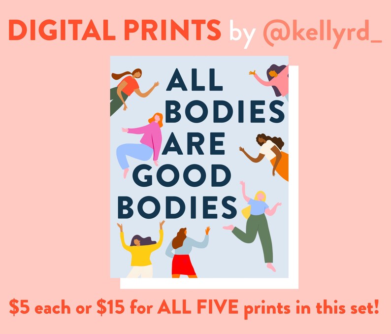 Puede incluir: Cinco impresiones digitales con ilustraciones de mujeres en varias poses con el texto "ALL BODIES ARE GOOD BODIES" en azul sobre un fondo azul claro. 5 &euro; cada una o 15 &euro; por las cinco impresiones.