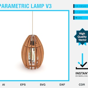 May include: A parametric lamp design, ready to be cut on a laser or CNC machine. The lamp is made of 16 parts and is available in SVG, DXF, and CDR formats. The lamp is 1/8, 5/32, and 1/4 inches thick, or 3, 4, and 6 millimeters thick.