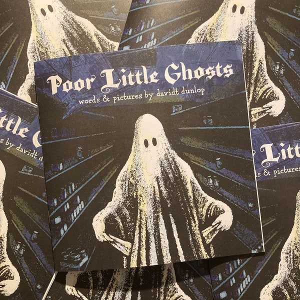 Poor Little Ghosts Picture Book - Zine Afterlife Poverty Class Depressing Kids Childs Spooky Gift Indie Comic