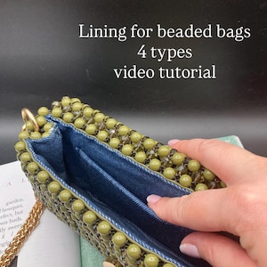 Lining for beaded bags - 4 types video tutorials
