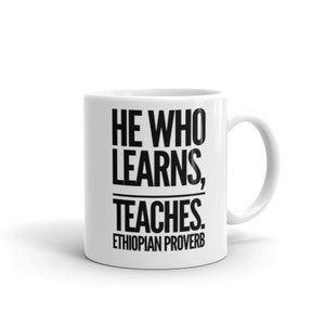 Ethiopian African Proverb 4 Mug - Coffee Mug - African   Cup - African History Gift
