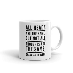 Ghanian African Proverb 4 Mug - Coffee Mug - African   Cup - African History Gift