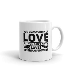 Nigeria African Proverb 1 Mug - Coffee Mug - African   Cup - African History Gift