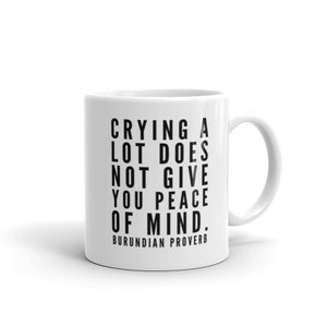 Burundian African Proverb 2 Mug - Coffee Mug - African   Cup - African History Gift