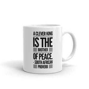 South African Proverb 1 Mug - Coffee Mug - African   Cup - African History Gift
