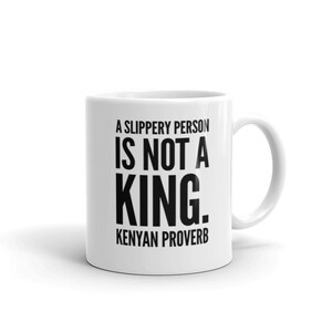 Kenyan African Proverb 14 Mug - Coffee Mug - African   Cup - African History Gift