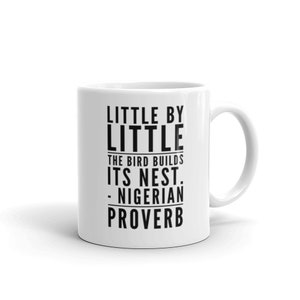 Nigeria African Proverb 2 Mug - Coffee Mug - African   Cup - African History Gift