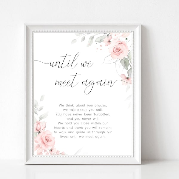 Until We Meet Again Sign, Memorial Sign, Printable Wedding Sign, Blush Pink Sign, Editable Template, Instant Download, Corjl, GR01