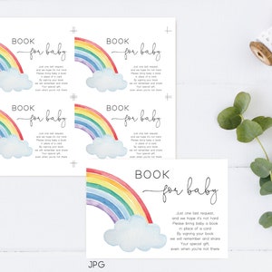 May include: A printable baby shower invitation with a rainbow and clouds. The text reads "Book for Baby. Just one last request, and we hope it's not hard. Please bring baby a book in place of a card. By signing your book we will remember and share your special gift, even when you're not there."