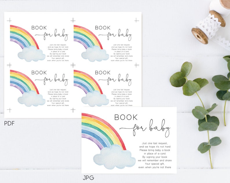 May include: A printable baby shower invitation with a rainbow and clouds. The text reads "Book for Baby. Just one last request, and we hope it's not hard. Please bring baby a book in place of a card. By signing your book we will remember and share your special gift, even when you're not there."