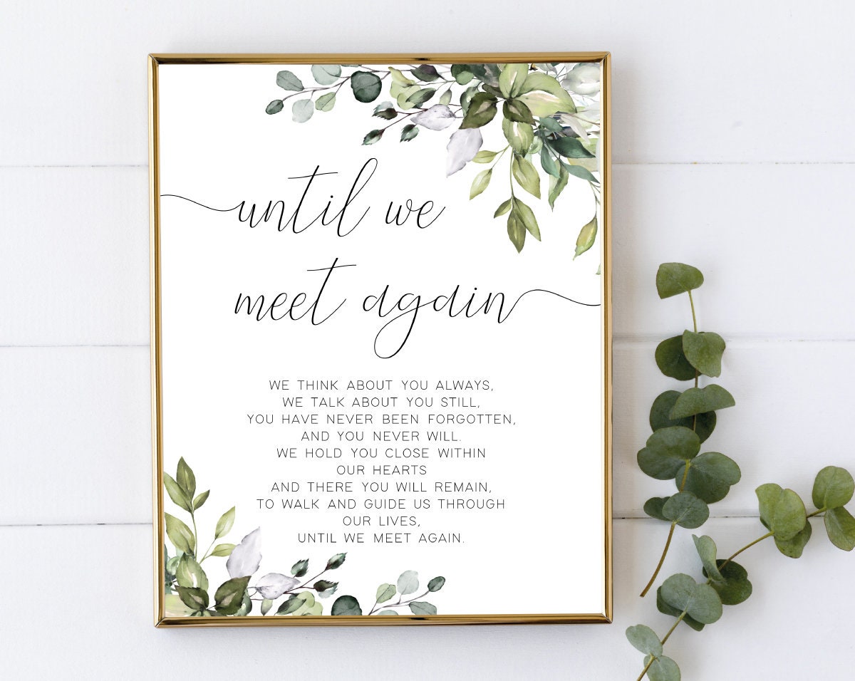 Until We Meet Again Sign, Memorial Sign, Printable Wedding Sign, Gree…