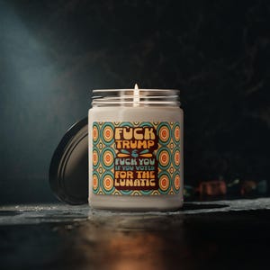 Political Statement Candle, Anti-Trump Gift, Activist Home Decor, Protest Soy Candle, Liberal Scented Candle, Resistance Jar Candle