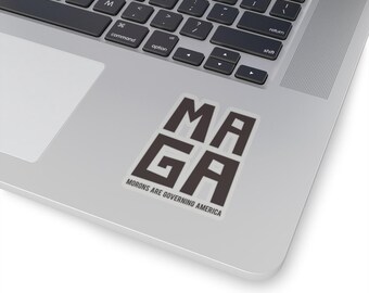 Maga Morons are governing America Kiss-Cut Stickers