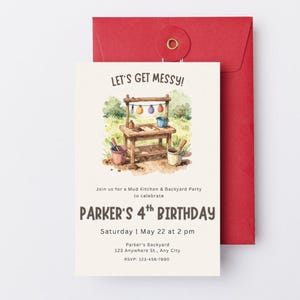 May include: A birthday party invitation with a red envelope. The invitation features a watercolor illustration of a mud kitchen and the text "LET'S GET MESSY!" and "PARKER'S 4th BIRTHDAY".