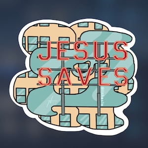 Biola Jesus Saves Sign Sticker