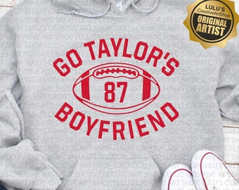 Go Taylor&#39;s Boyfriend svg-png-kelce swifty svg-png-kan zuh swifty svg-png-travis taylor svg-chiefs era svg-mahomes svg-kelce era svg