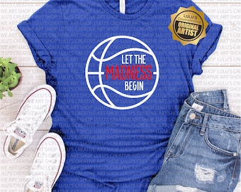 March Madness svg-png-basketbal svg-Let the Madness Begin svg