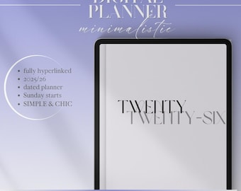 May include: A digital planner with a minimalist design. The cover features the text "TWENTY TWENTY-SIX" in a stylish font. Additional text includes "DIGITAL PLANNER minimalistic" and details like "fully hyperlinked" and "Sunday starts."