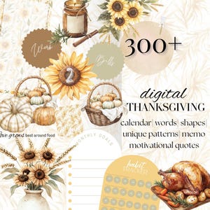 May include: A digital Thanksgiving-themed graphic with sunflowers, pumpkins, and a roasted turkey. The image includes text elements such as "300+", "digital THANKSGIVING", and "calendar | words | shapes". Decorative elements include baskets of pumpkins and a candle.