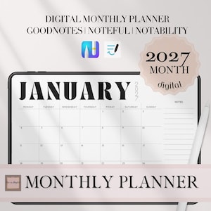 May include: A digital monthly planner for 2027 displayed on a tablet screen. The interface shows a January calendar grid with days of the week, a notes section, and a stylus. Text includes DIGITAL MONTHLY PLANNER, GOODNOTES, NOTEFUL, NOTABILITY.