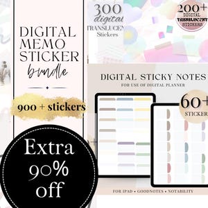 May include: A digital planner sticker bundle with 900+ stickers, including 300 translucent stickers and 60+ additional stickers. The bundle includes a variety of colours and designs, including pastel colours, and is advertised as having an extra 90% off. The text "DIGITAL MEMO STICKER bundle" is displayed in large, bold letters at the top of the image. The text "DIGITAL STICKY NOTES FOR USE OF DIGITAL PLANNER" is displayed in the centre of the image. The text "FOR IPAD GOODNOTES NOTABILITY" is displayed at the bottom of the image.