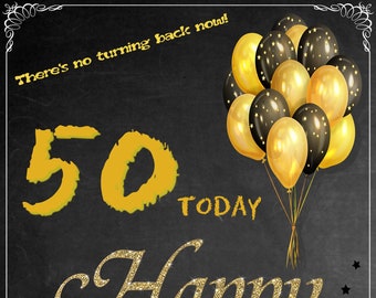 50th Birthday Chalkboard Poster, Happy 50th Birthday, Anniversary Sign, Printable Poster, Digital File Only