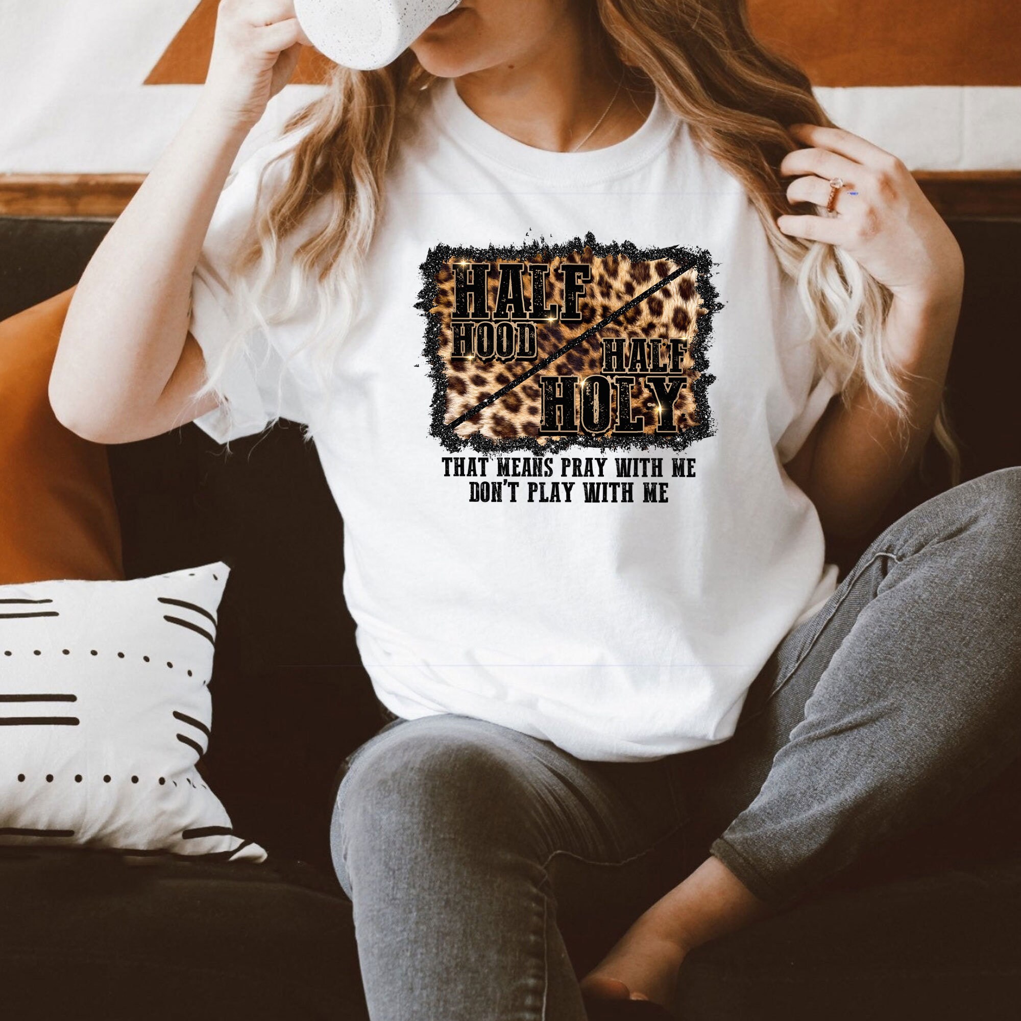 Half Hood Half Holy Pray With Me Don T Play With Me Shirt Etsy Canada Half Hood Half Holy Pray With Me Don T Play With Me Shirt Etsy Canada