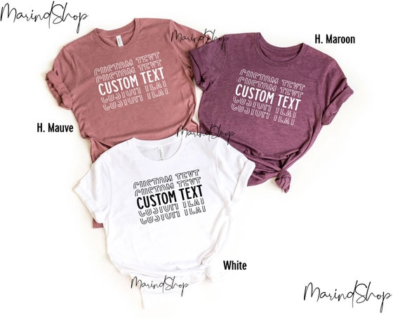 Custom Shirt Custom Text Shirt Custom T-shirt Personalized - Etsy