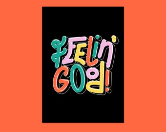 Feeling Good Positive Illustrated Art Print -  A5,A4,A3 - Poster - Colourful - Home Print