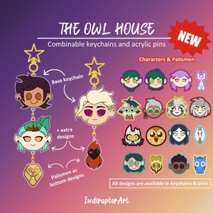 May include: The Owl House themed keychains and acrylic pins.  The image shows a variety of characters and palismen from the show, including Luz, Amity, King, and Hooty.  The text "Combinable keychains and acrylic pins" and "Characters & Palismen" is also visible in the image.