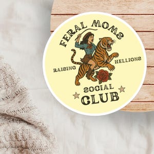 Feral Mom Sticker &quot;Feral Moms Social Club, Raising Hellions&quot; Funny Vinyl Decal for Wild Child Mom Life, Homeschooling, Toddler & Boy Moms