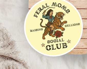 Feral Mom Sticker "Feral Moms Social Club, Raising Hellions" Funny Vinyl Decal for Wild Child Mom Life, Homeschooling, Toddler & Boy Moms