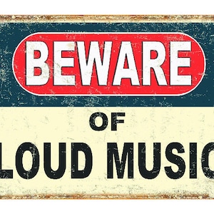 BEWARE of LOUD MUSIC funny retro metal sign plaque bar gift man cave pub