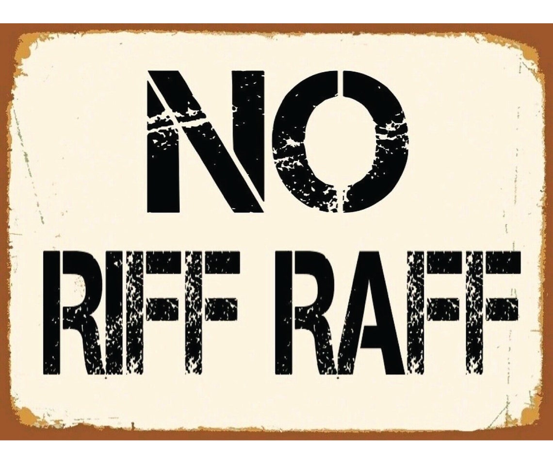 NO RIFF RAFF Retro Metal Sign Plaque Entrance Bar Shed Garage Etsy