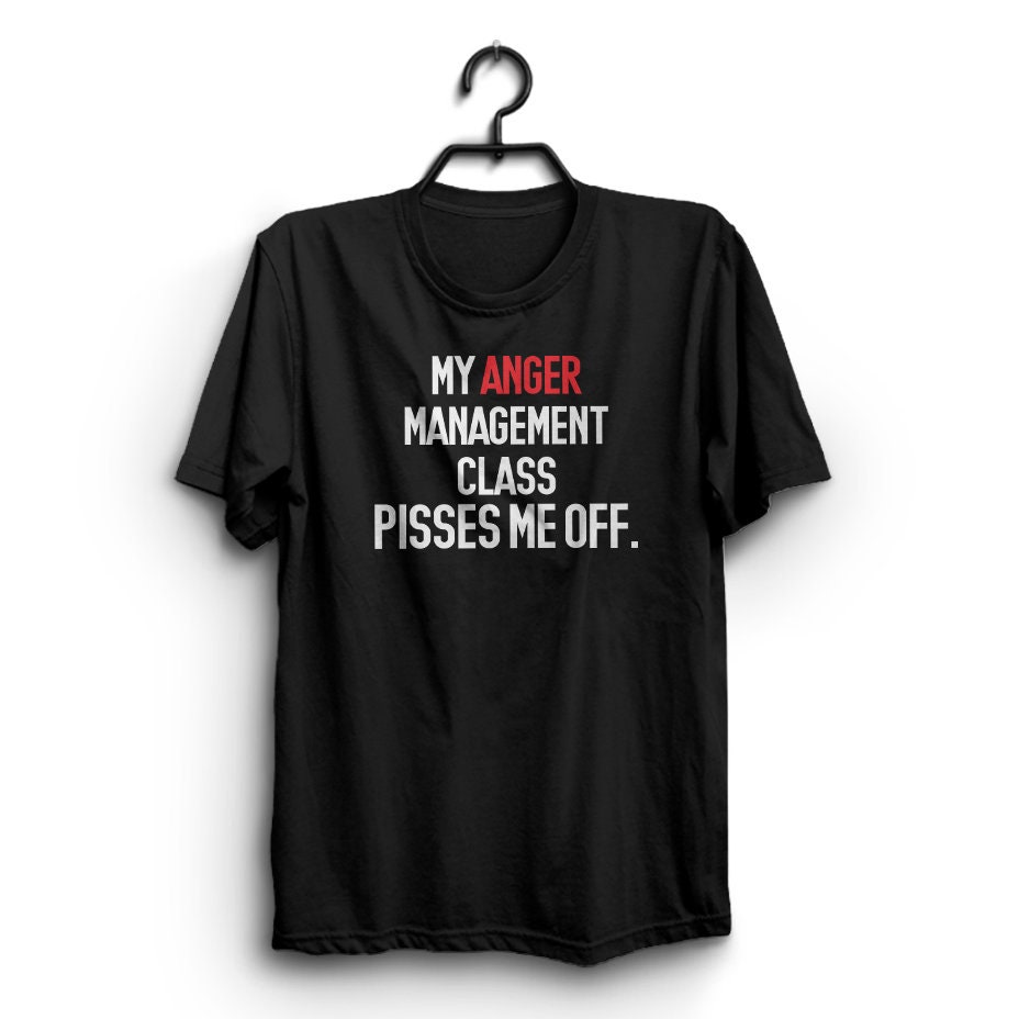 Anger Management T-Shirt Anger Management T-Shirt