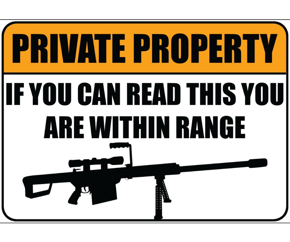PRIVATE PROPERTY Sniper Gun Warning Sign Metal Plaque Humorous Etsy
