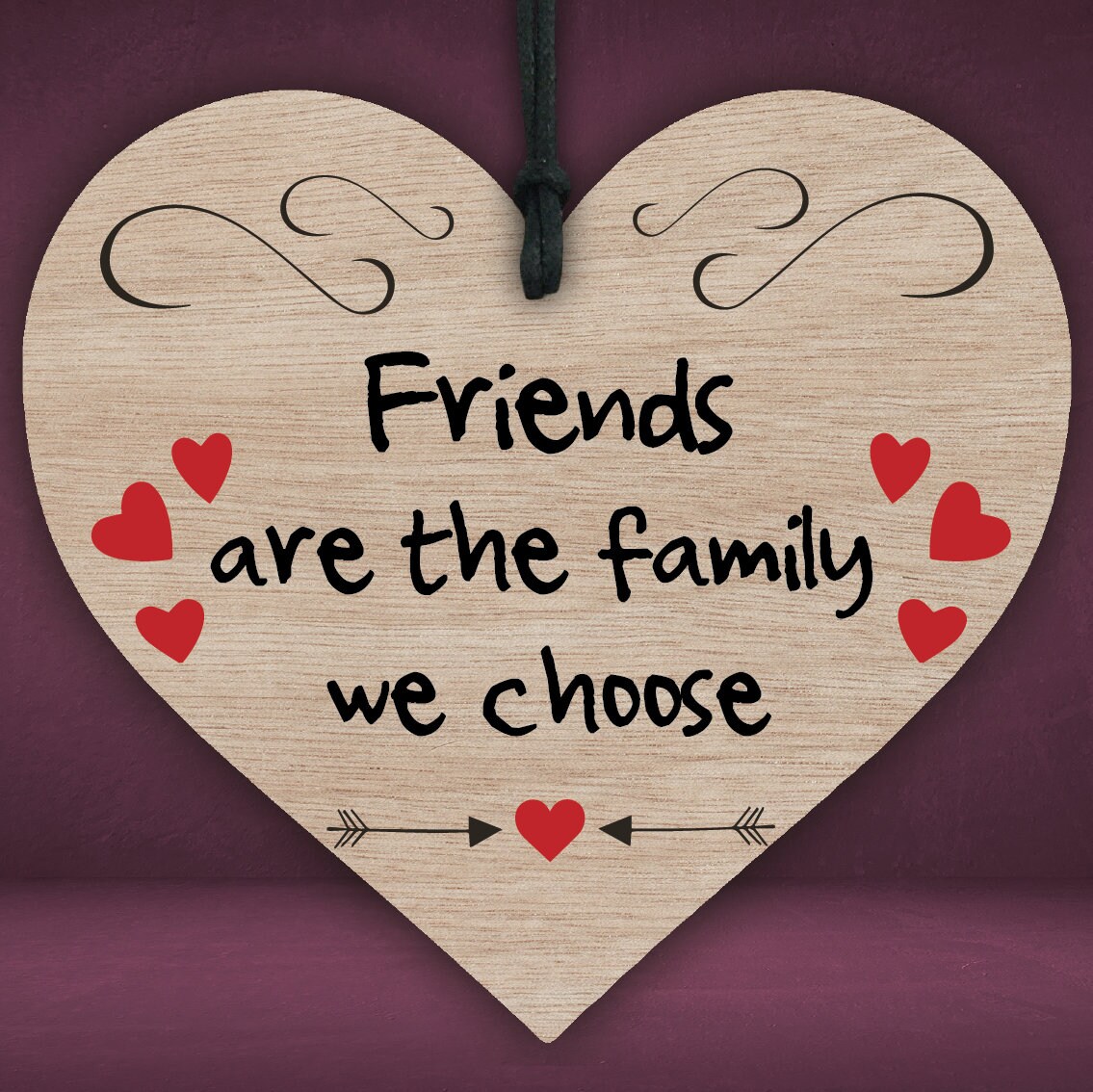 043 Friends Are the Family We Choose Wooden Hanging Heart Etsy UK
