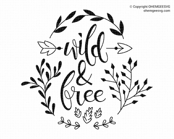 Download Wild And Free Quote Svg Wild And Free Svg Hand Lettering Etsy SVG, PNG, EPS, DXF File