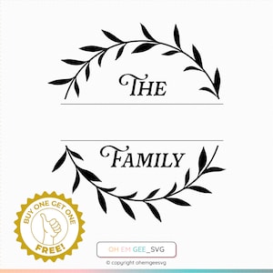 May include: Black and white graphic design featuring a wreath with the text "THE FAMILY" and a gold circle with the text "BUY ONE GET ONE FREE!"