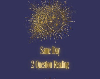 Same Day Psychic Reading: Quick 2 Question Spiritual Guidance & Accurate Life Answers for Insight